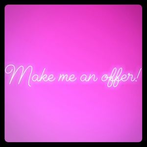 Make me a reasonable offer!